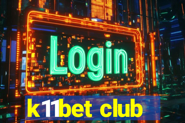 k11bet club
